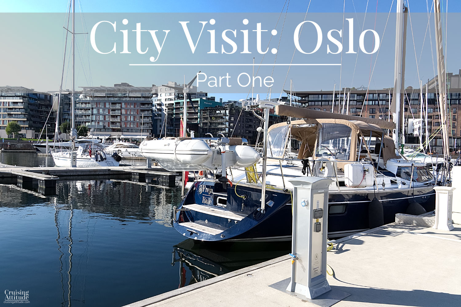 Oslo Marina | Cruising Attitude Sailing Blog | Discovery 55